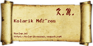 Kolarik Mózes névjegykártya