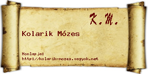 Kolarik Mózes névjegykártya